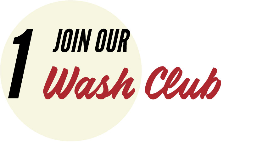 1 - Join Our Wash Club